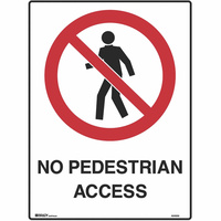BRADY PROHIBITION SIGN  No Pedestrians 450x600mm Metal