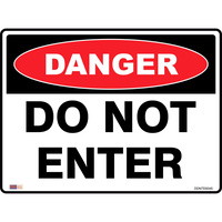 SAFETY SIGNAGE - DANGER Do Not Enter 450mmx600mm Polypropylene