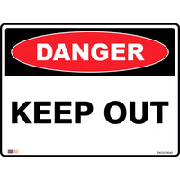 SAFETY SIGNAGE - DANGER Keep Out 450mmx600mm Polypropylene