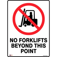 SAFETY SIGNAGE - PROHIBITION No Forklifts Beyond This Point 450mmx600mm Metal